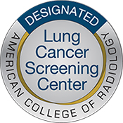American College of Radiology designated Lung Cancer Screening Center