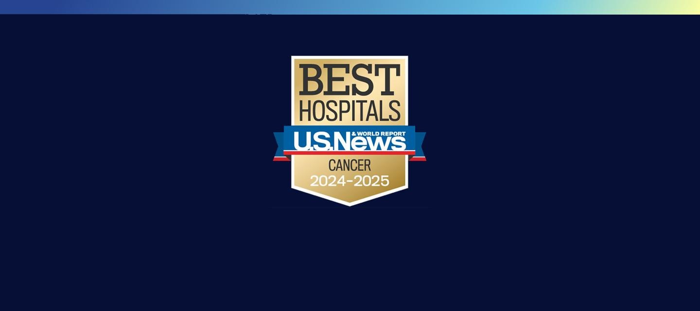 Best Hospitals for Cancer, US News & World Report, 2024-25